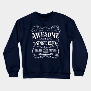 50th Birthday Gift Awesome Since 1970 Crewneck Sweatshirt